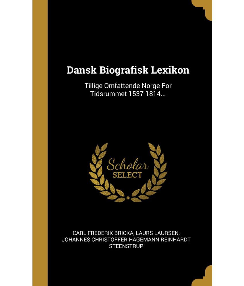 Dansk Biografisk Lexikon: Buy Dansk Biografisk Lexikon Online At Low ...