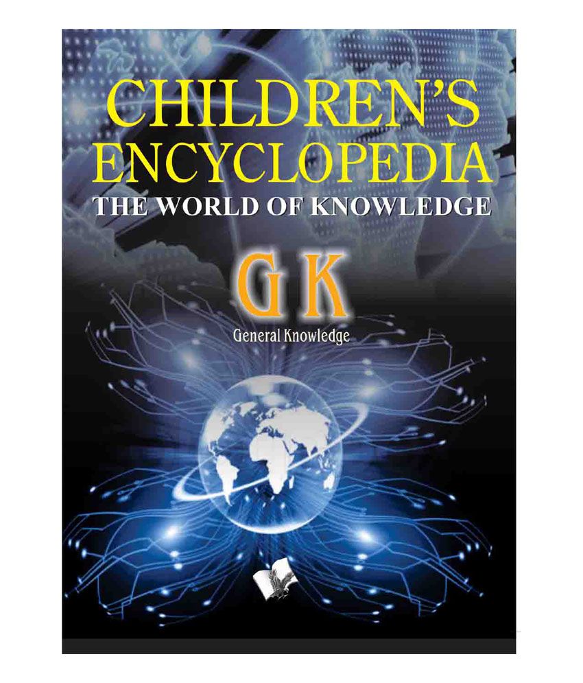     			Children's encyclopedia -  general knowledge -The World of Knowledge