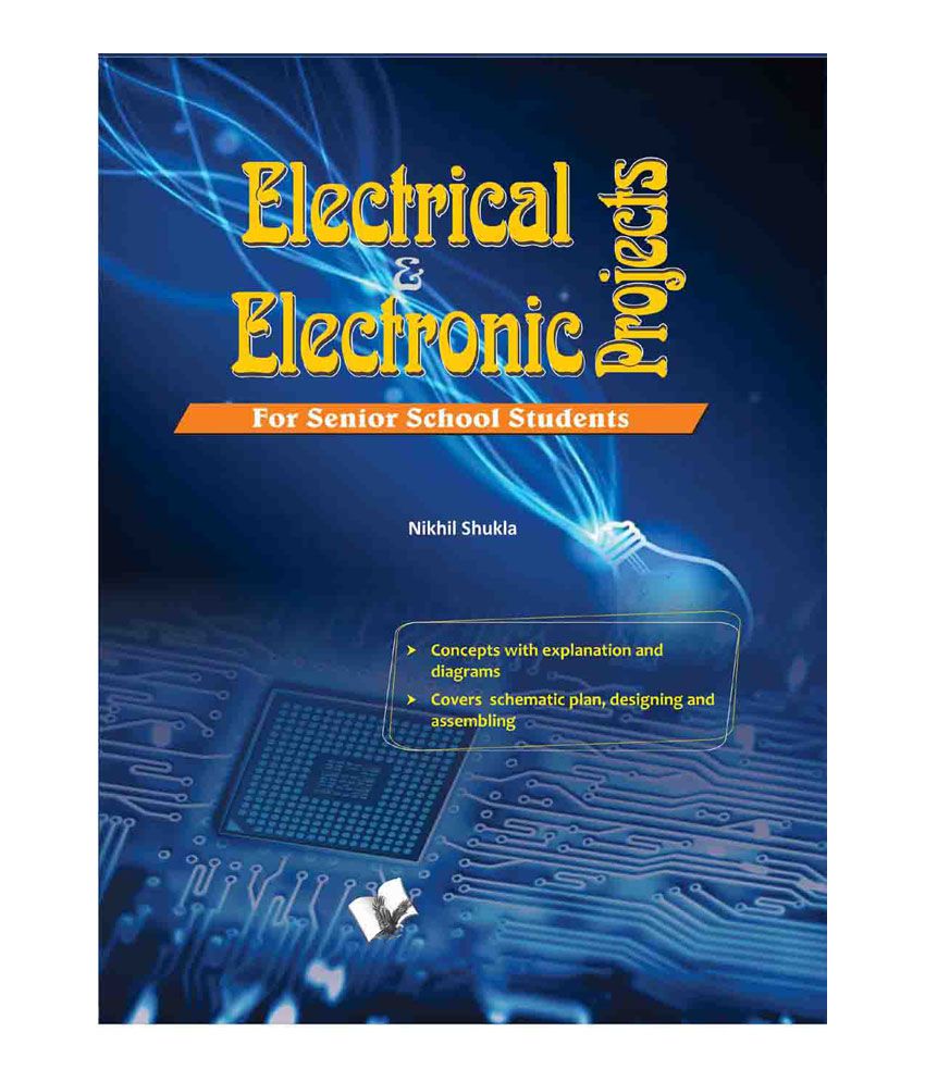     			Electrical & Electronics Projects -New projects for senior school students