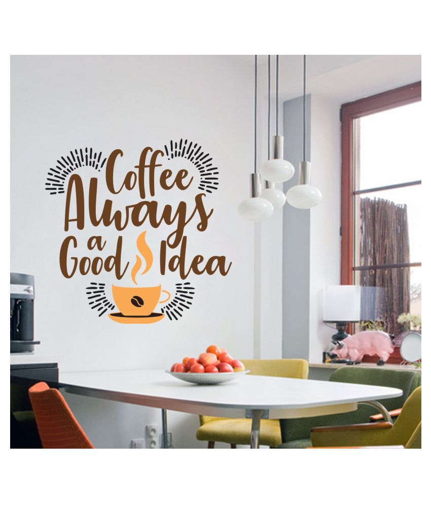     			Sticker Studio Coffe Always Good Foods & Beverages Sticker ( 38 x 58 cms )