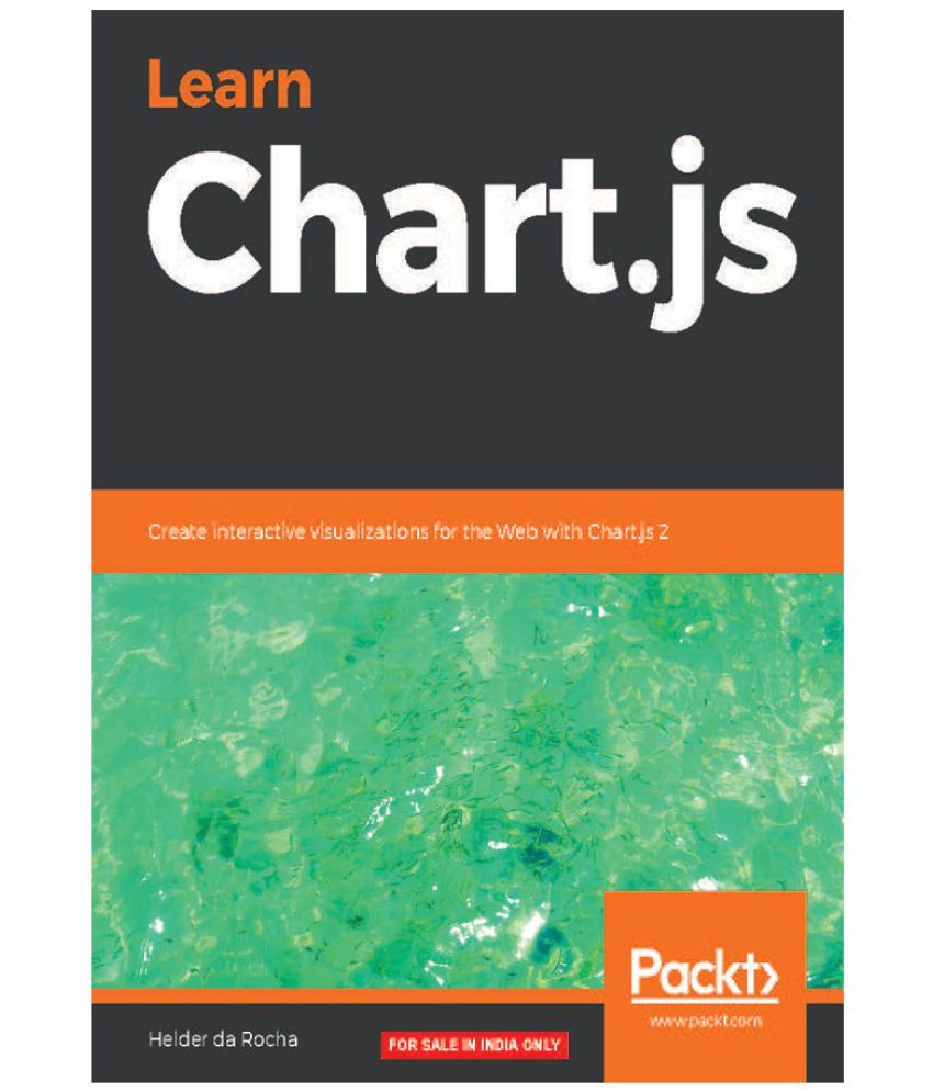 Learn Chart.js Buy Learn Chart.js Online at Low Price in India on Snapdeal Learn Chart Js Download Pdf