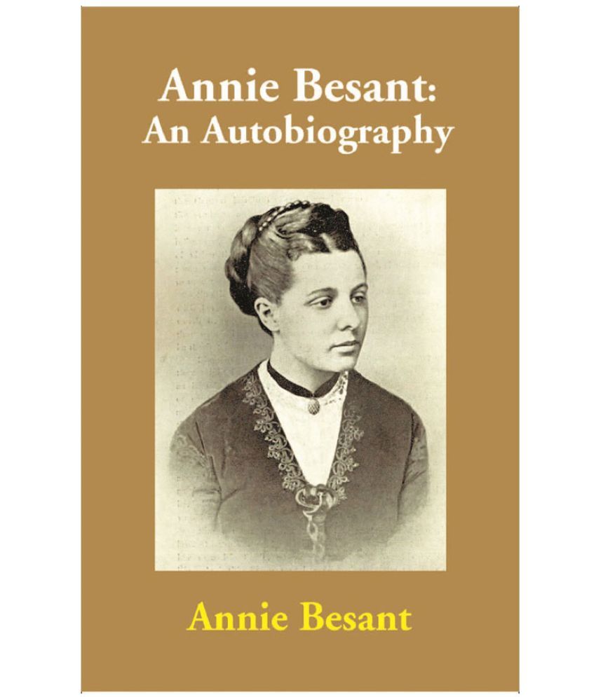     			Annie Besant: An Autobiography