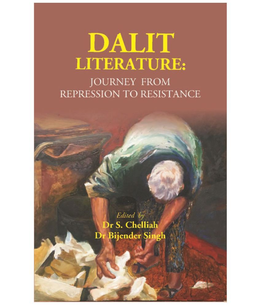     			Dalit Literature: Journey from Repression to Resistance