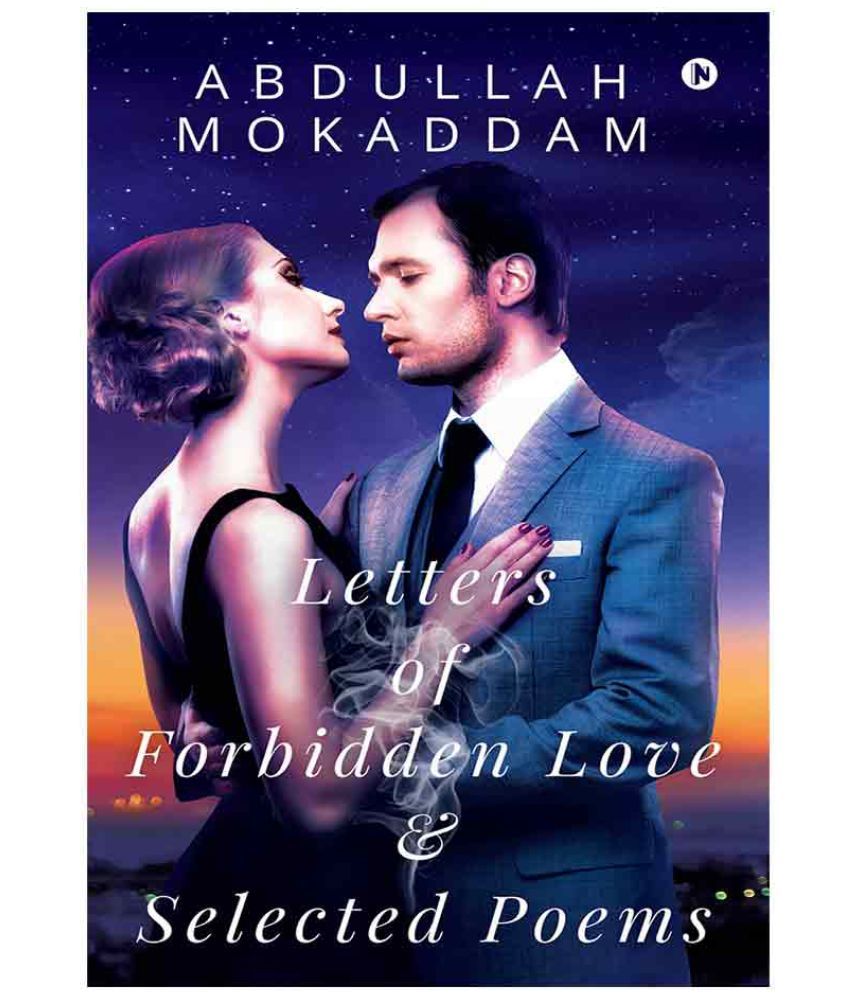 Letters Of Forbidden Love And Selected Poems By Abdullah Mokaddam Buy