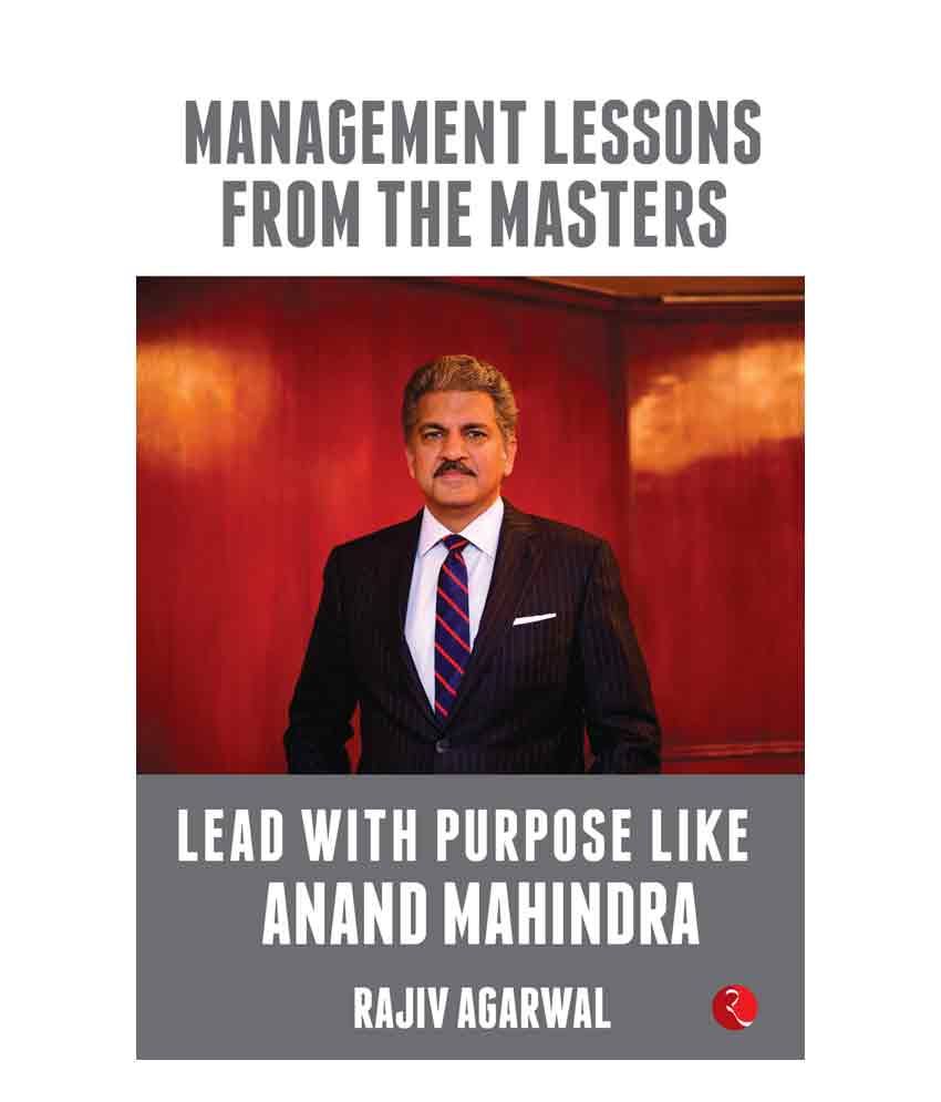     			Lead With Purpose Like Anand Mahindra by Rajiv Agarwal