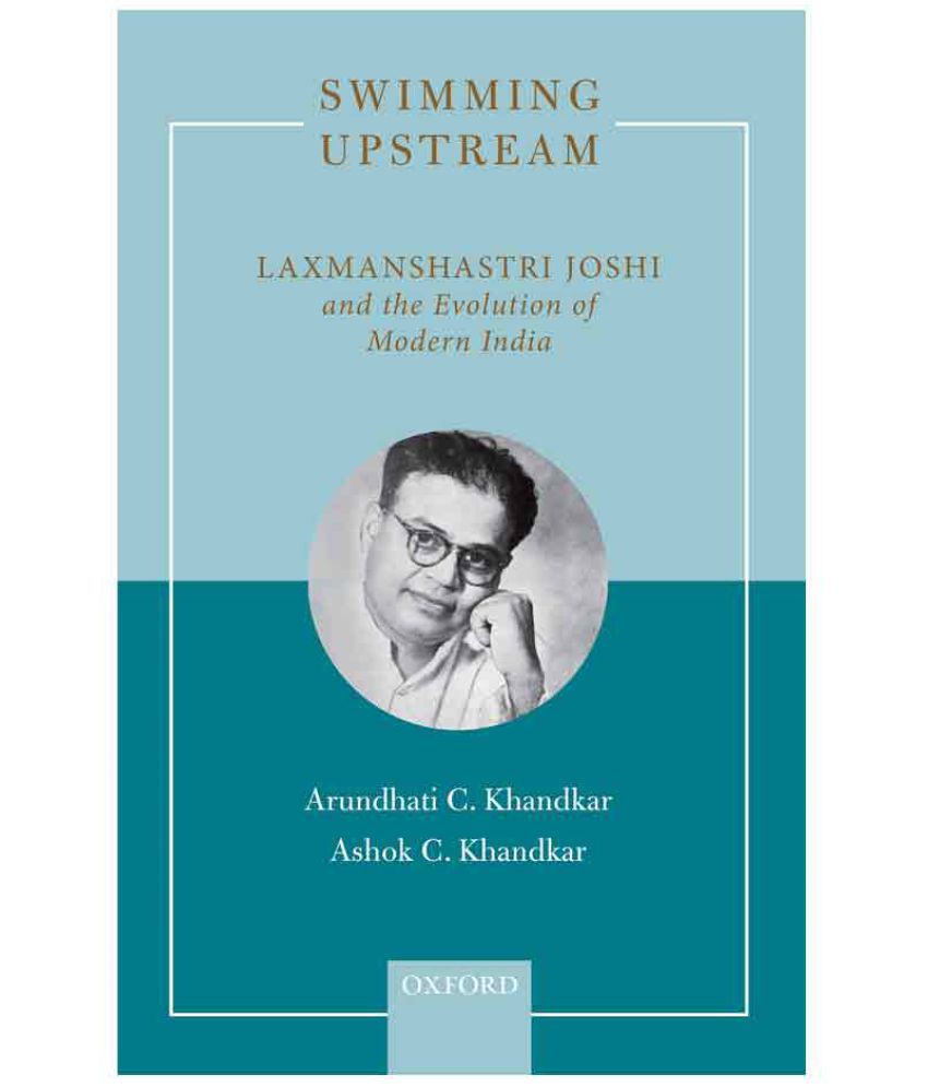     			Swimming Upstream : Laxmanshastri Joshi and the Evolution of Modern India
