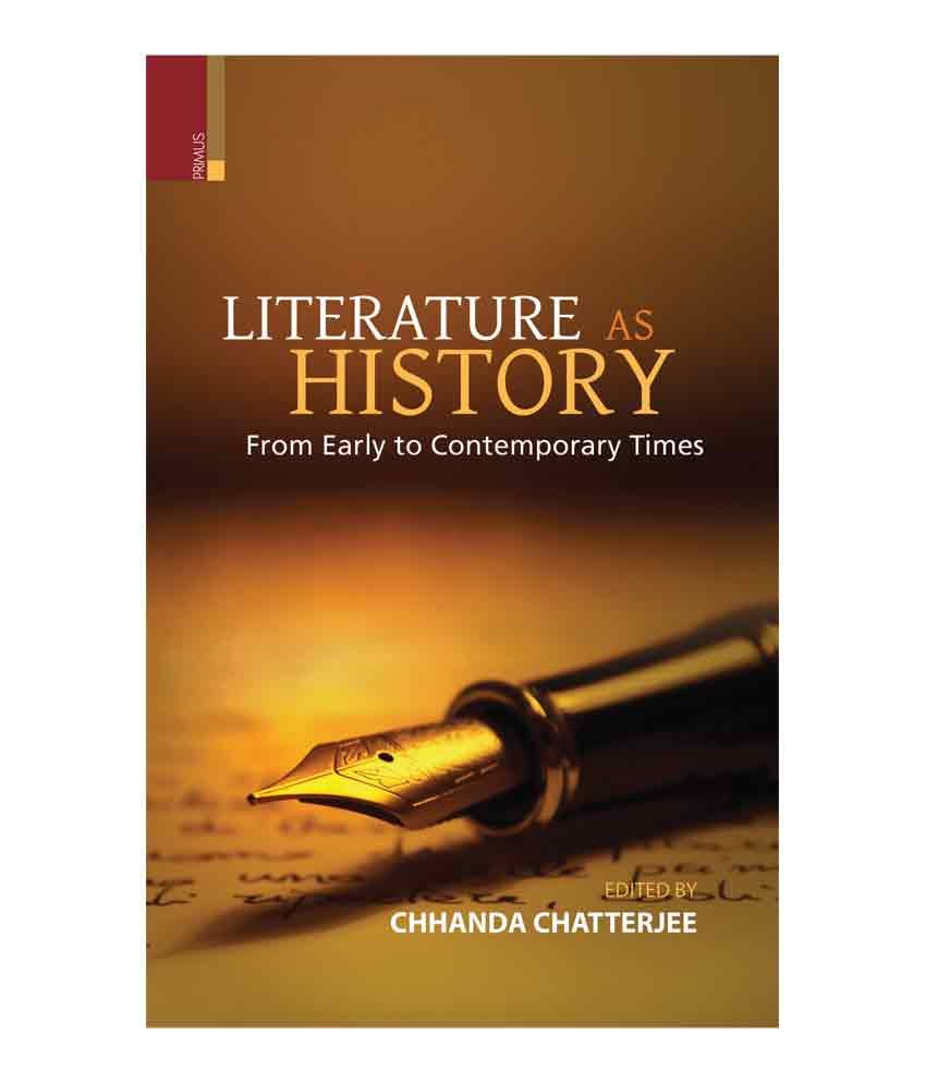     			Literature As History From Early To Contemporary Times