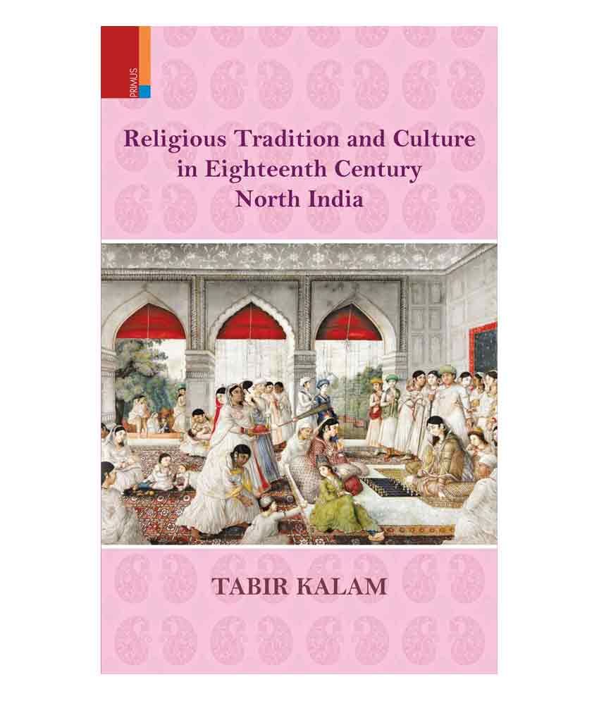     			Religious Tradition And Cul. In Eighteenth Centutury North India