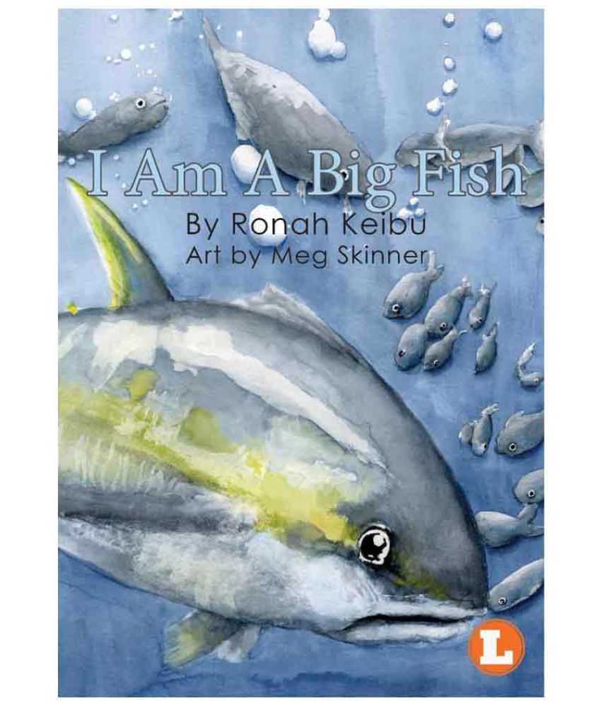 I Am A Big Fish Buy I Am A Big Fish Online At Low Price In India On Snapdeal