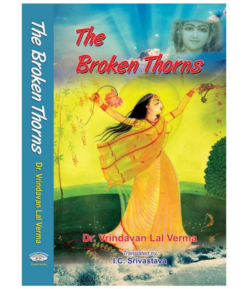     			The Broken Thorns by Dr. Vrindavan Lal Verma