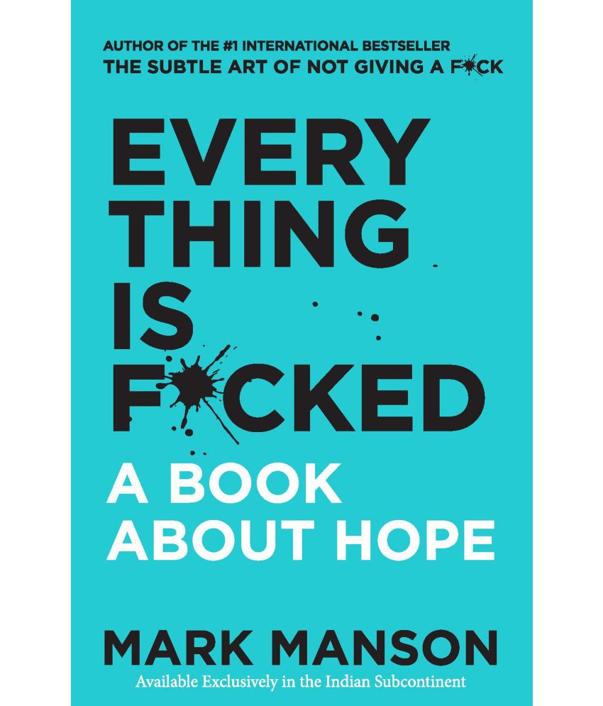     			Everything Is F*cked : A Book About Hope by Mark Manson
