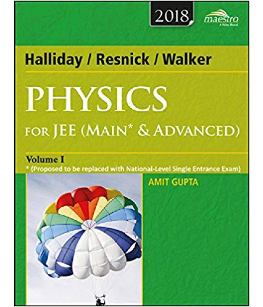 Wiley's Halliday / Resnick / Walker Physics for JEE (Main & Advanced