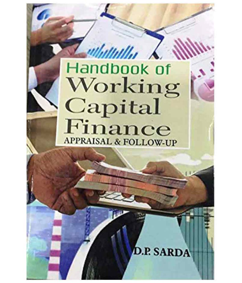 Handbook Of Working Capital Finance Appraisal Follow Up Buy 