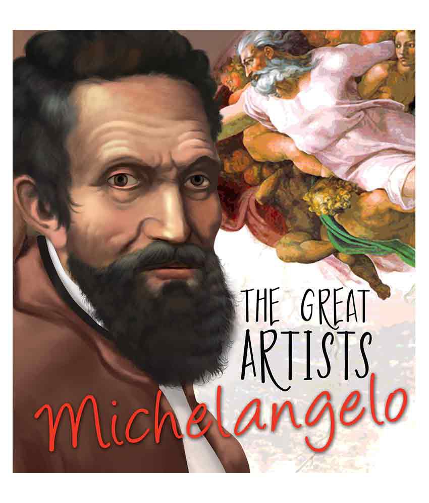     			The Great Artist Michelangelo