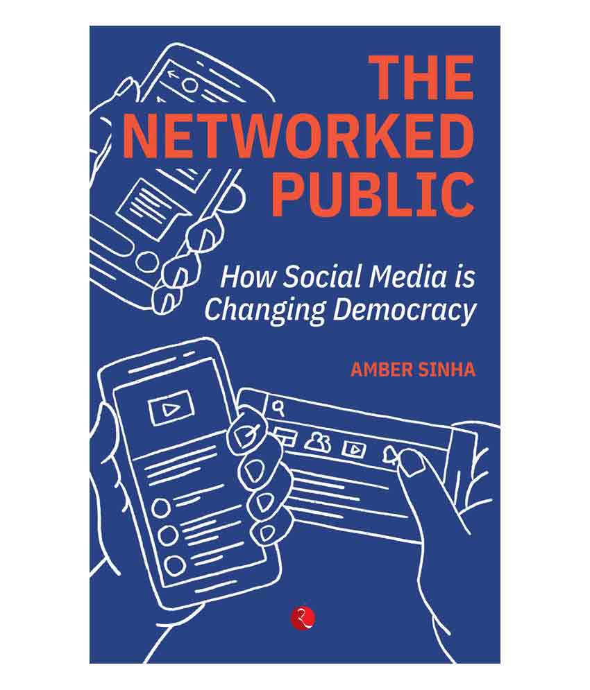     			The Networked Public: How Social Media Changed Democracy by Amber Sinha