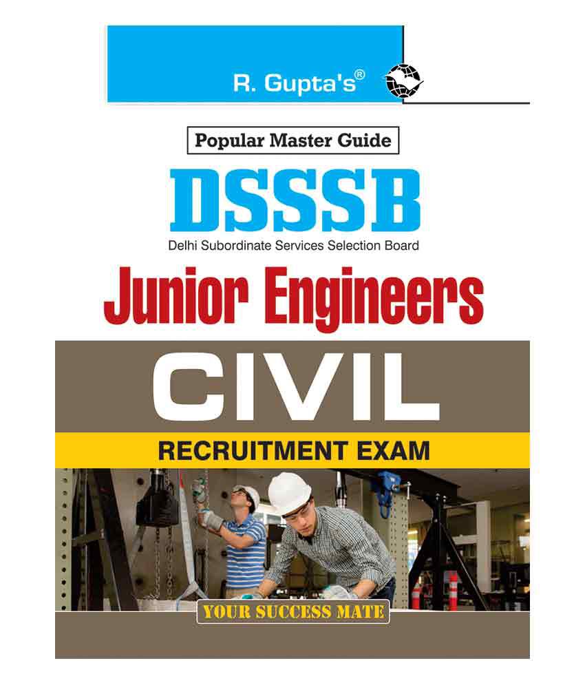     			DSSSB: Junior Engineers (Civil) Recruitment Exam Guide