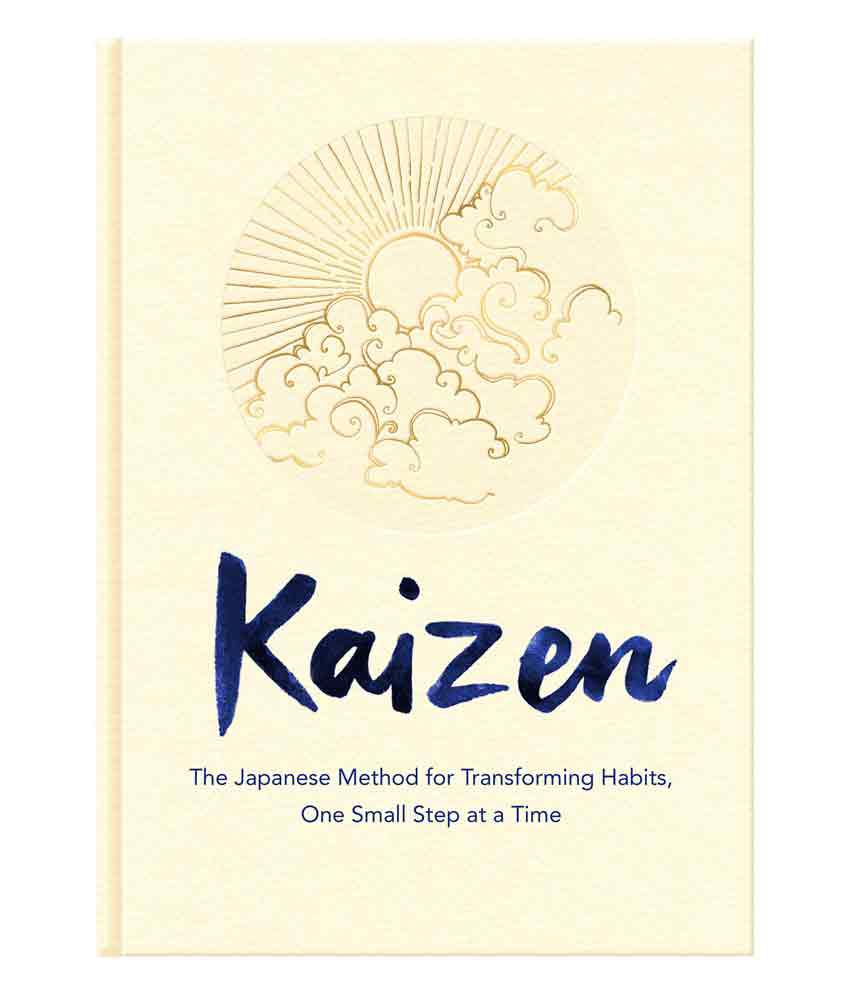     			Kaizen : The Japanese Method for Transforming Habits, One Small Step at a Time by Sarah Harvey