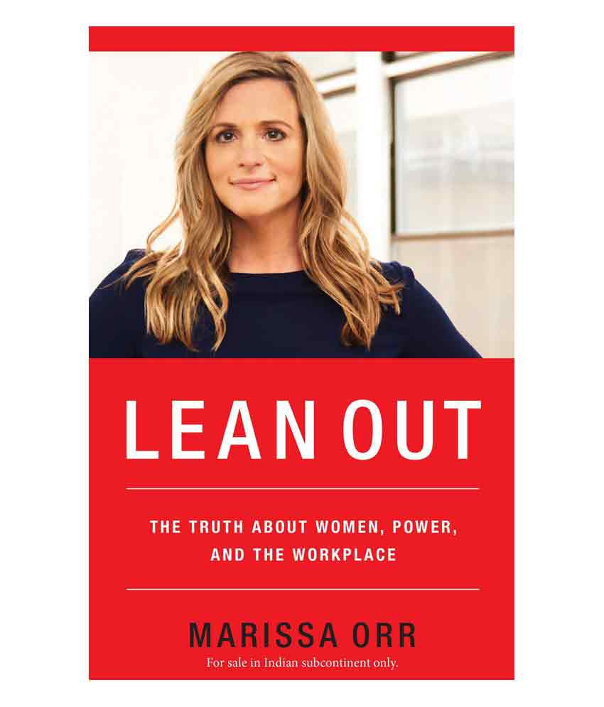     			Lean Out : The Truth About Women, Power, and the Workplace