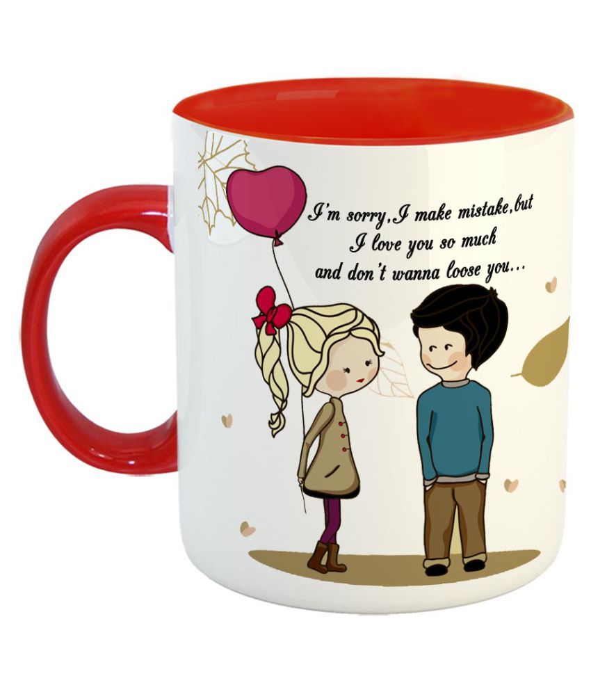 I Am Sorry Coffee Mug Best Valentine Gift For Husband And Boyfriend Girlfriend Wife Color Red Buy Online At Best Price In India Snapdeal