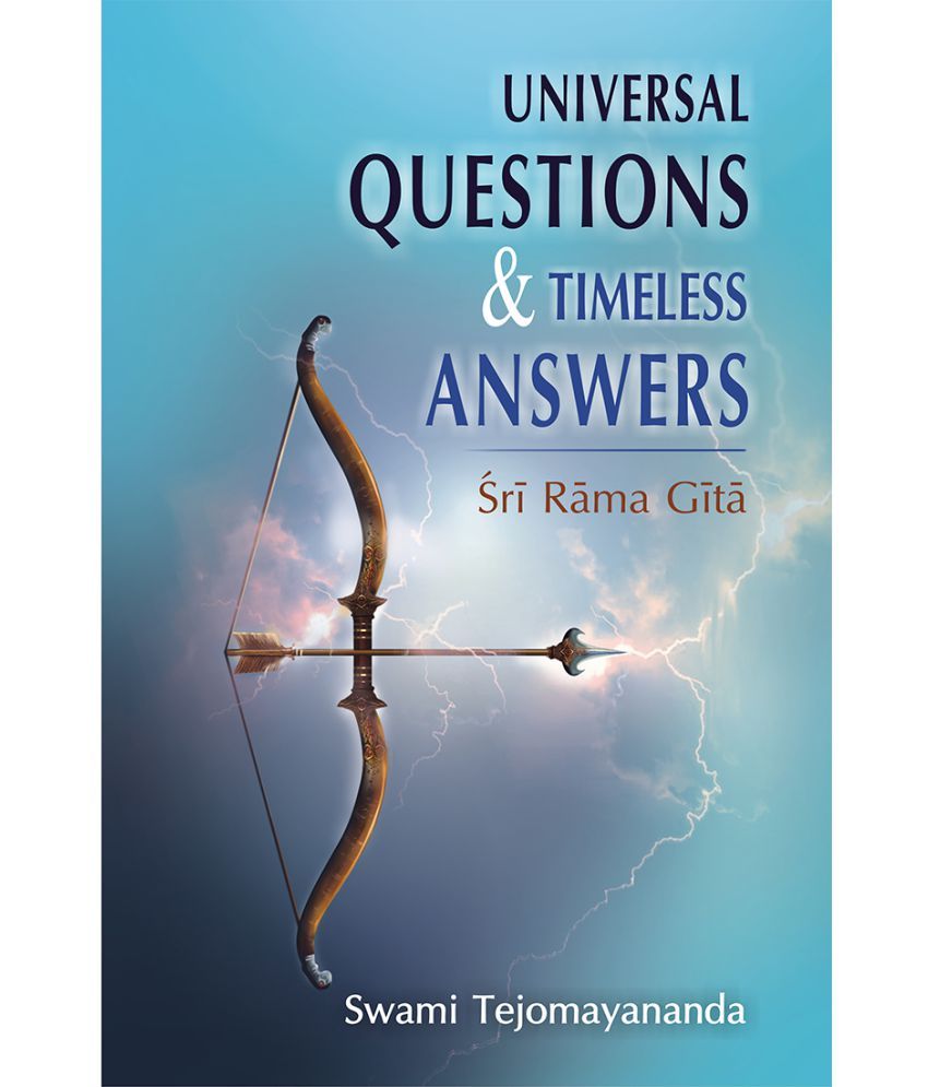Universal Questions & Timeless Answers Sri Rama Gita Buy Universal