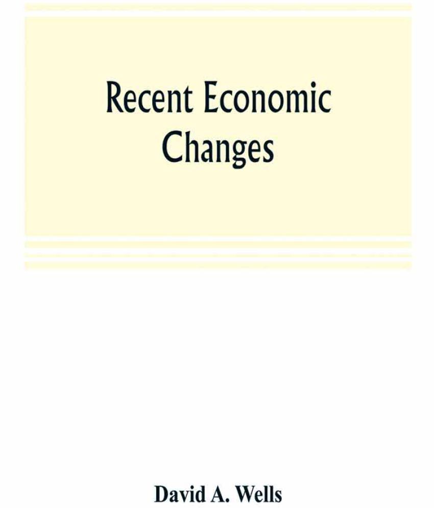 recent-economic-changes-and-their-effect-on-the-production-and