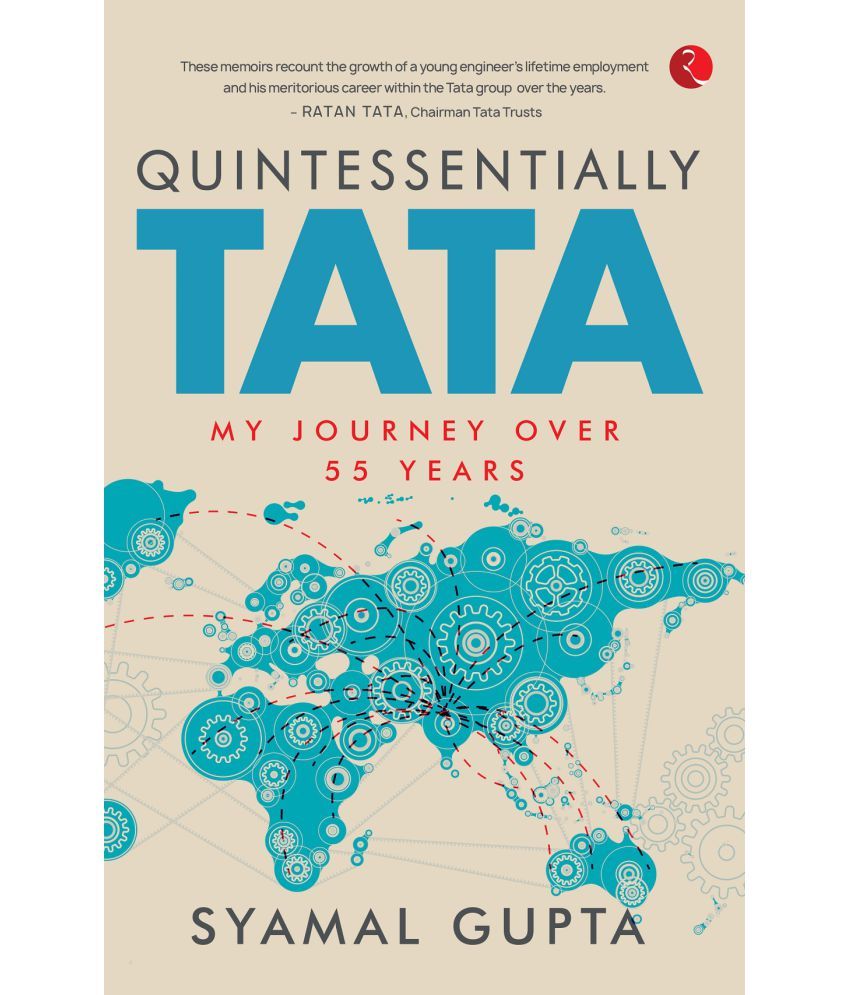     			QUINTESSENTIALLY TATA: MY JOURNEY OVER 55 years