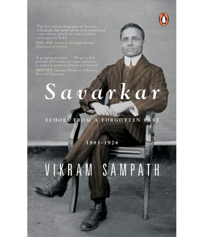 Savarkar: Echoes from a Forgotten Past, 1883–1924 by Vikram Sampath (English, Paperback)