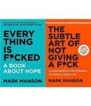 Combo Pack : The Subtle Art of Not Giving a F*ck and Everything Is F*cked : A Book About Hope by Mark Manson