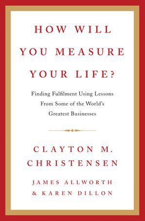     			How Will You Measure Your Life