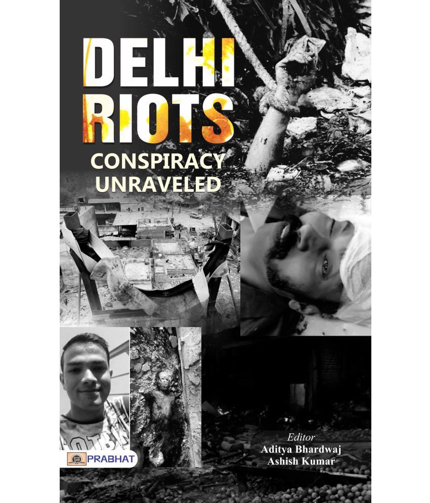     			DELHI RIOTS: Conspiracy Unravelled