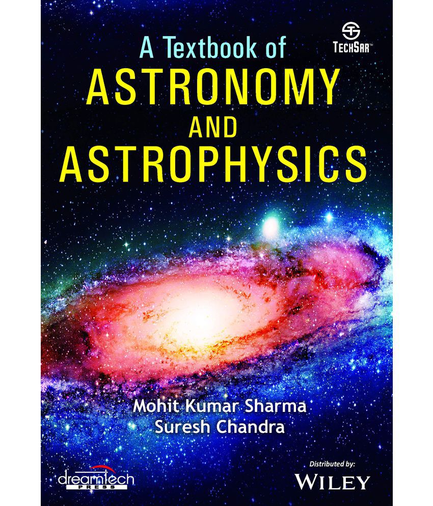 A Textbook of Astronomy and Astrophysics: Buy A Textbook of Astronomy and Astrophysics Online at