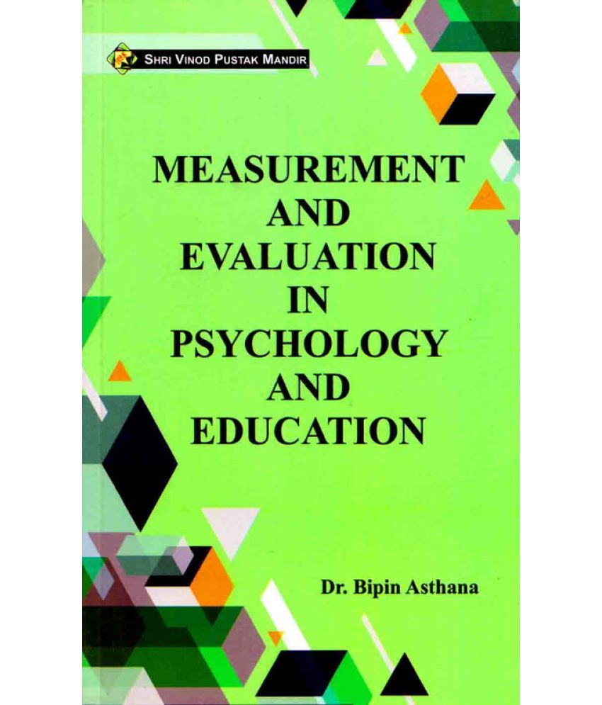 Measurement And Evaluation In Psychology And Education Buy Measurement 