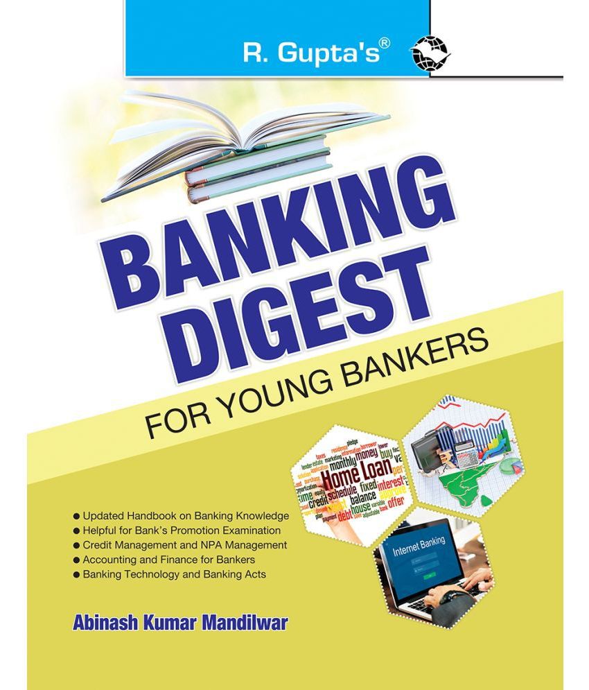     			Banking Digest For Young Bankers (Handbook on Banking Knowledge for Branch Working & Promotion Test)