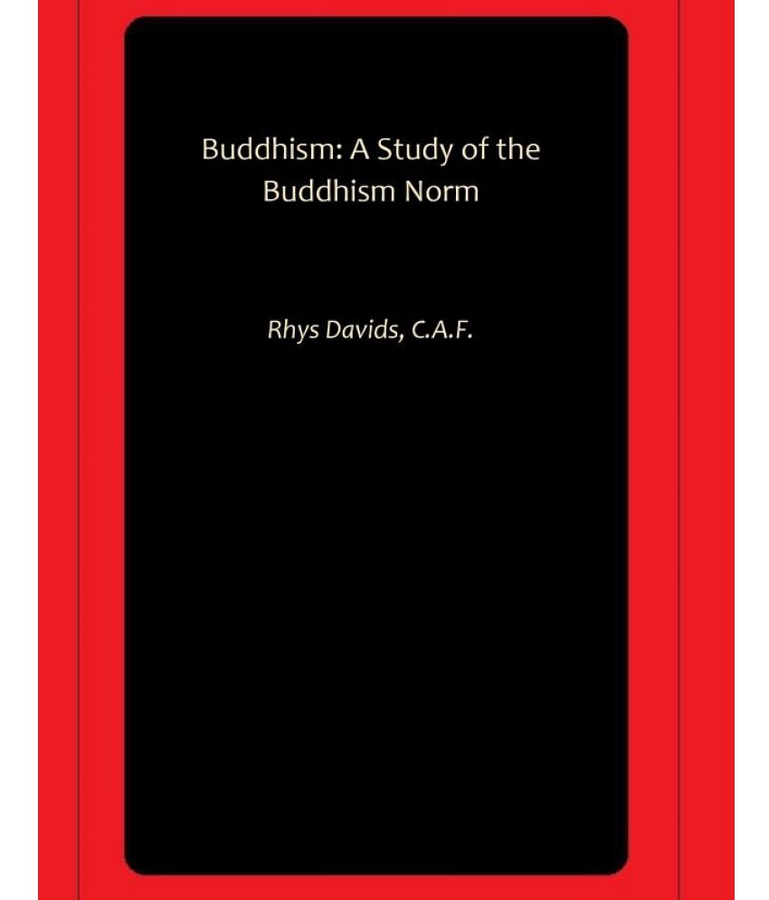     			Buddhism: A Study of the Buddhism Norm