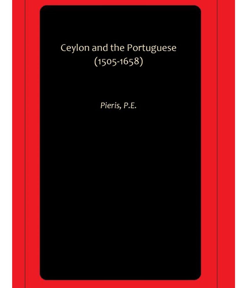     			Ceylon and the Portuguese (1505-1658)