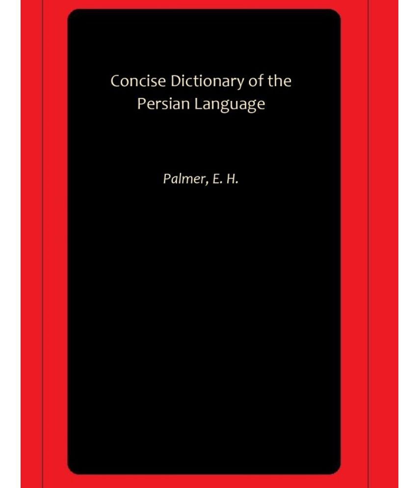     			Concise Dictionary of the Persian Language