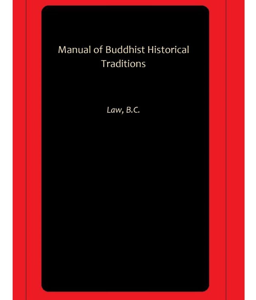     			Manual of Buddhist Historical Traditions