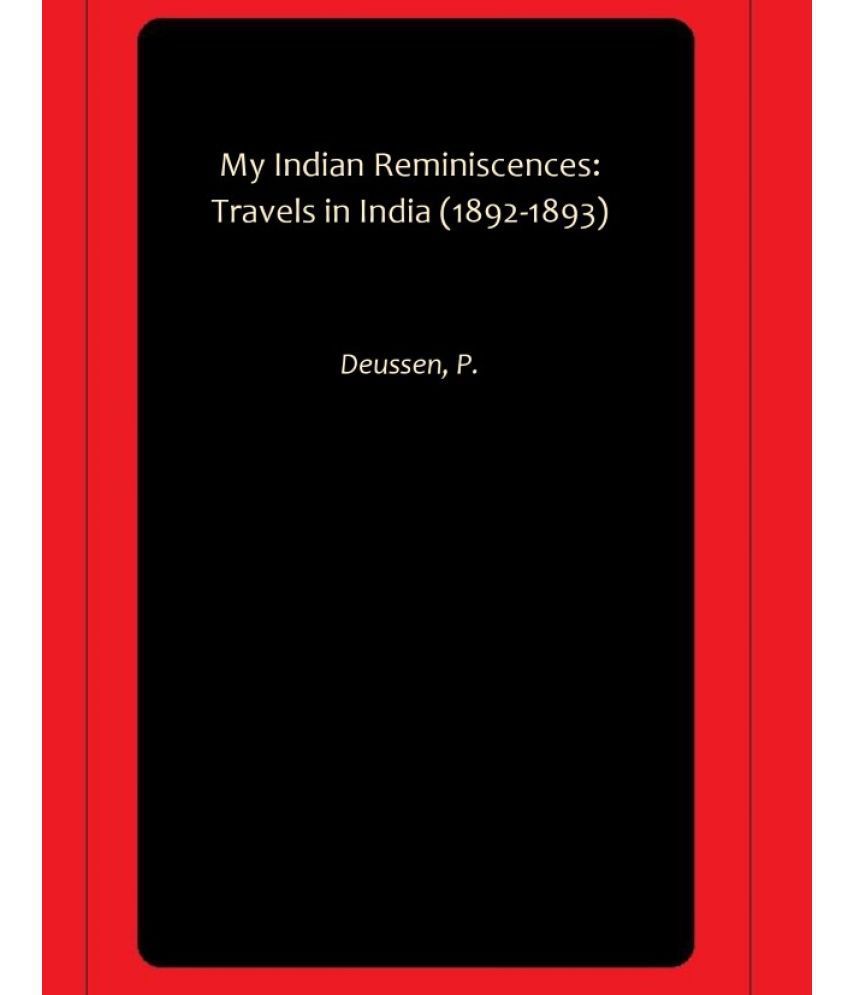     			My Indian Reminiscences: Travels in India (1892-1893)