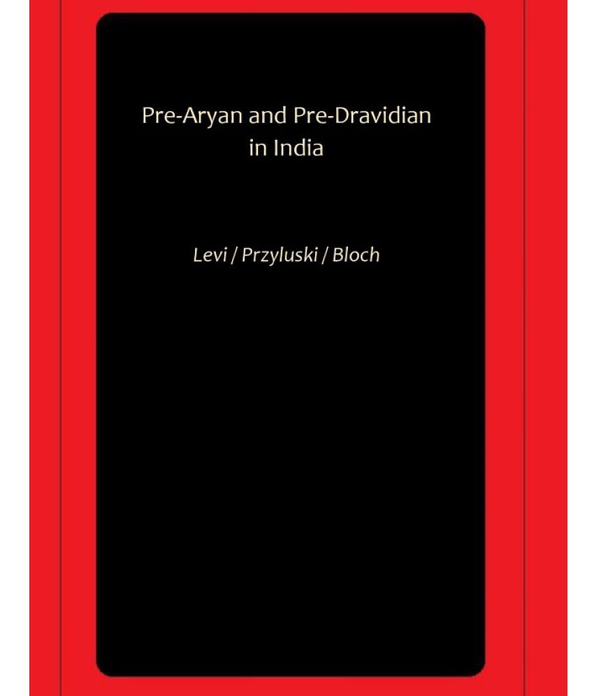     			Pre-Aryan and Pre-Dravidian in India