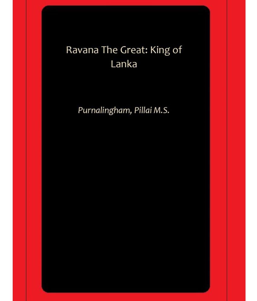     			Ravana The Great: King of Lanka
