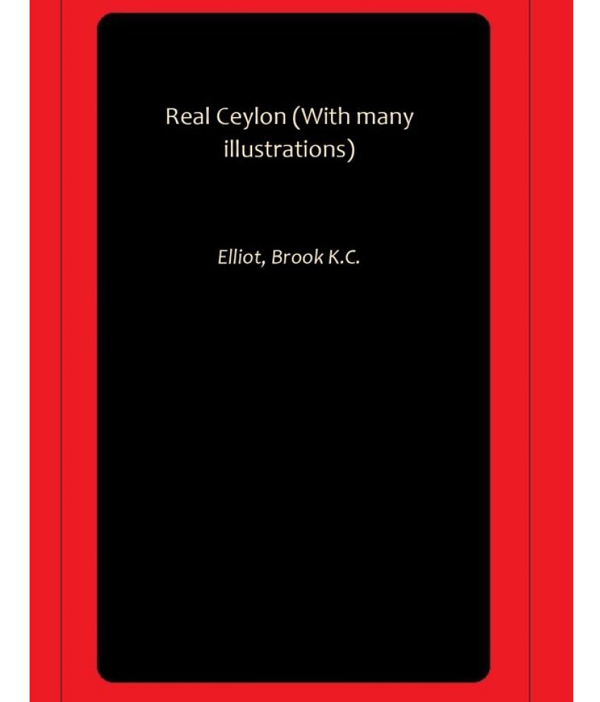     			Real Ceylon (With many illustrations)