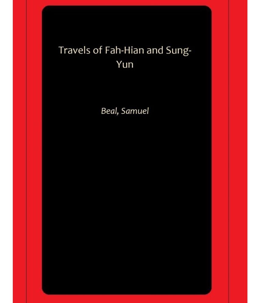     			Travels of Fah-Hian and Sung-Yun