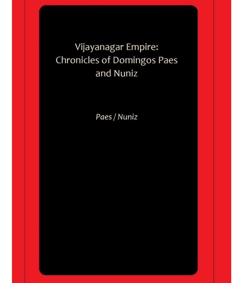     			Vijayanagar Empire: Chronicles of Domingos Paes and Nuniz