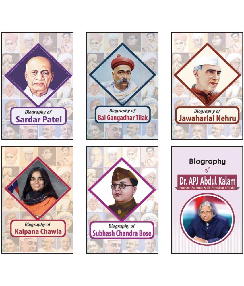     			Biography of Sardar Vallabhbhai Patel, Bal Gangadhar Tilak, Jawahar Lal Nehru, Kalpana Chawla, Dr. A.P.J. Abdul Kalam, Subhash Chandra Bose (Set of 6 Books)