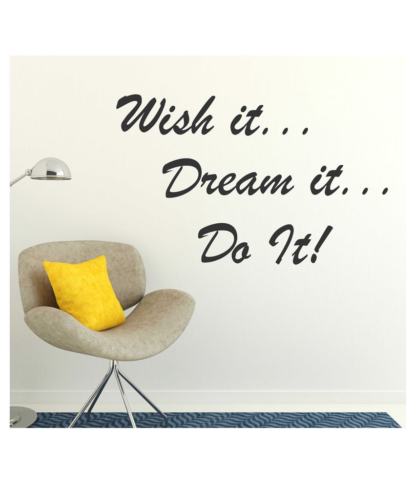     			Wallzone Wish it Dream it Do it Sticker ( 70 x 75 cms )