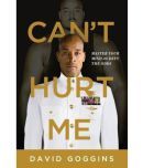 Can't Hurt Me: (Hardcover, David Goggins) Master Your Mind And Defy The Odds Hardcover