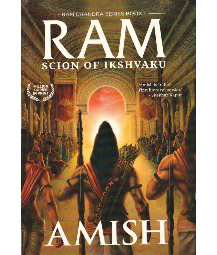     			RAM SCION OF IKSHVAKU, BY AMISH .RAM CHANDRA  SERIES BOOK-1, PAPEWR BACK EDITION.