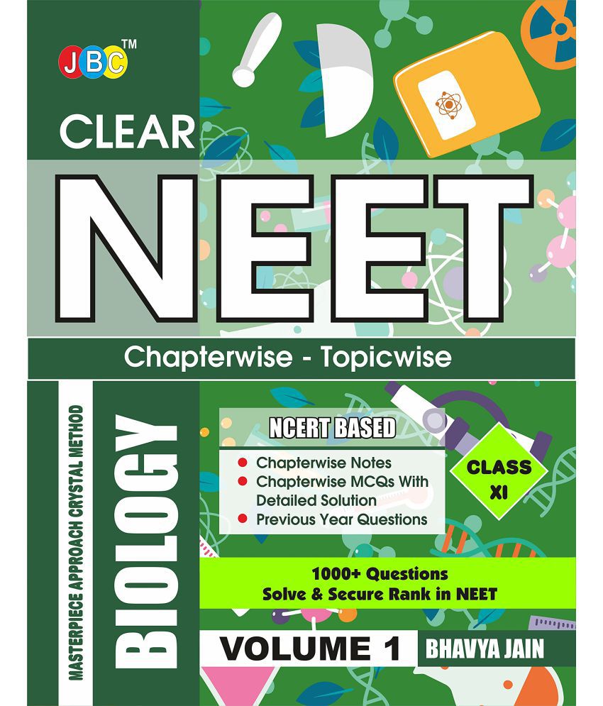     			CLEAR NEET Biology Class 11, Most Comprehensive Biology Guide, 1000 Plus Important Questions, Based On Analysis Of Previously Asked 33 Years Questions, Only From NCERT, Have Concepts On The Fingertips
