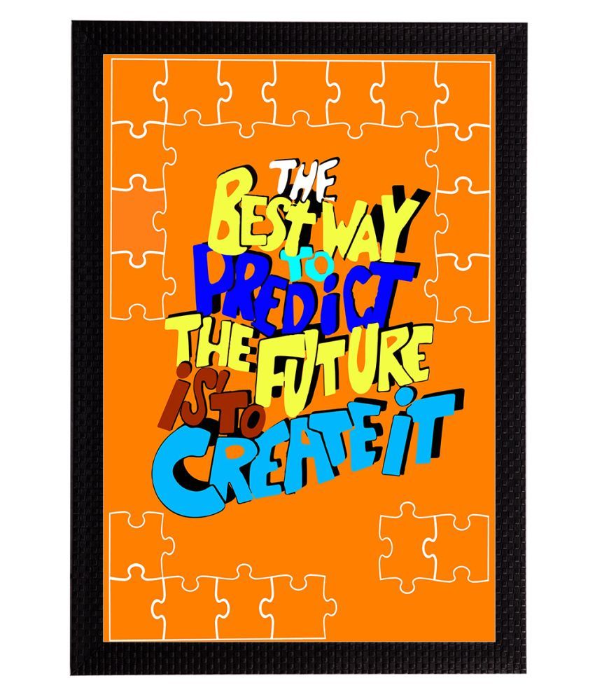     			eCraftIndia "The Best Way to Predict The Future Is To Create It" Quote Matt Texture UV Art Painting