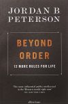 Beyond Order: 12 More Rules for Life Paperback by Jordan B. Peterson